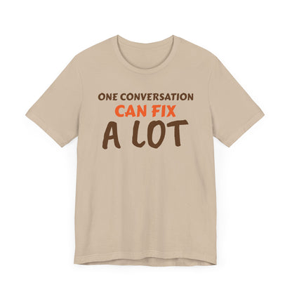 Inspirational Conversation T-Shirt for Mental Health Awareness