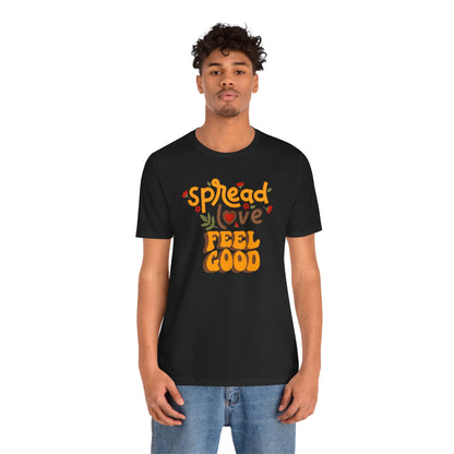 Short Sleeve Tee Spread Love Feel Good - Express Delivery Available