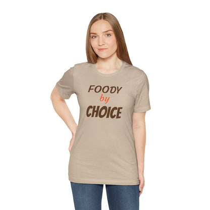 FOODY BY CHOICE Unisex Jersey Short Sleeve Tee