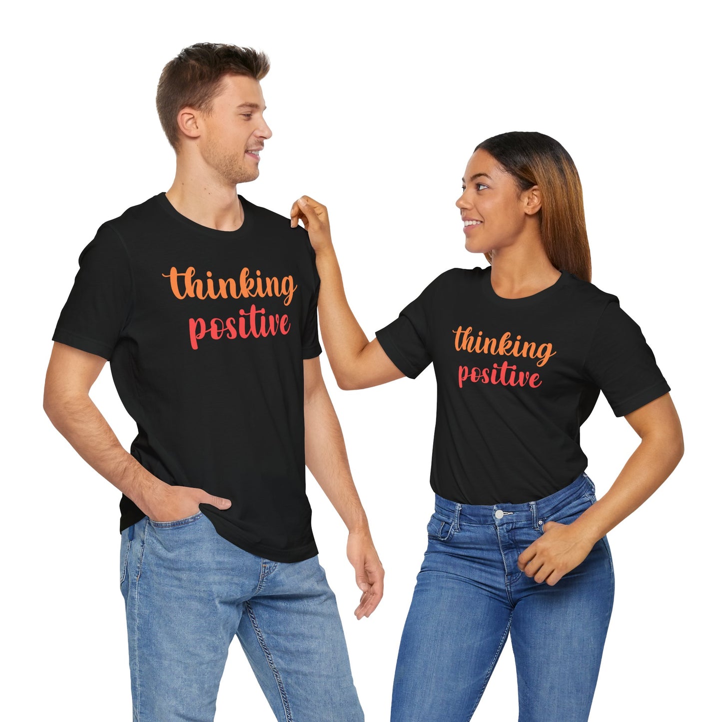 Thinking Positive Unisex Jersey Tee - Inspirational Short Sleeve Shirt