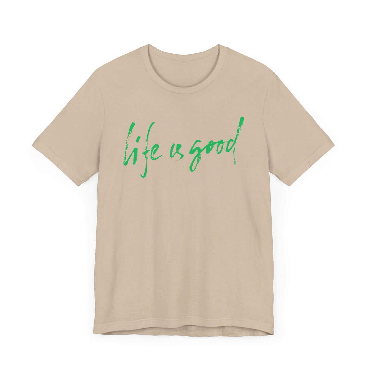 LIFE IS GOOD Unisex Tee