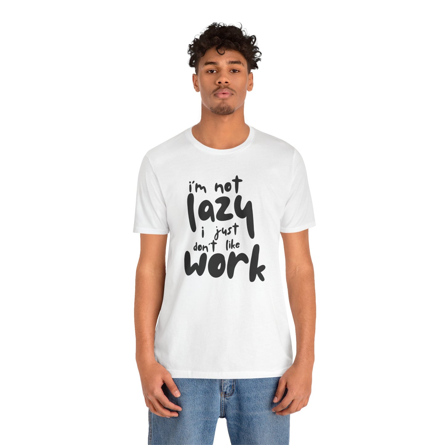 Lazy Work Unisex Tee