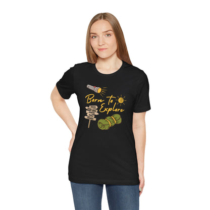 Adventure-Inspired Unisex Tee – 'Born to Explore' Graphic Shirt for Outdoor Lovers