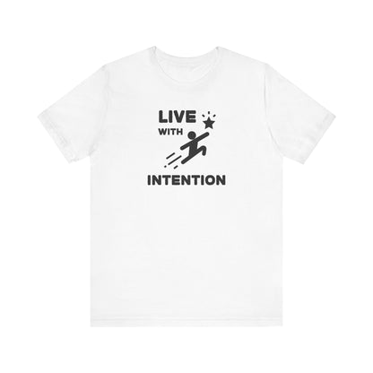 Unisex Tee Live With Intention Express Delivery Available