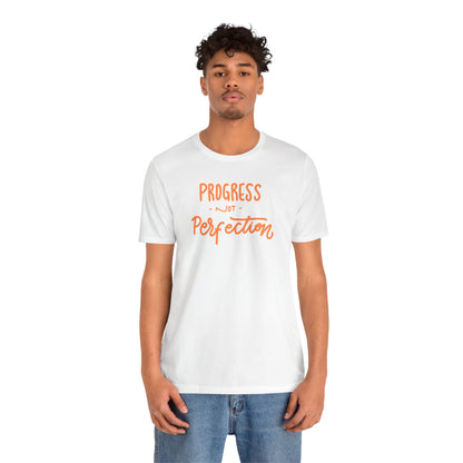 Progress Not Perfection Unisex Tee - Express Delivery