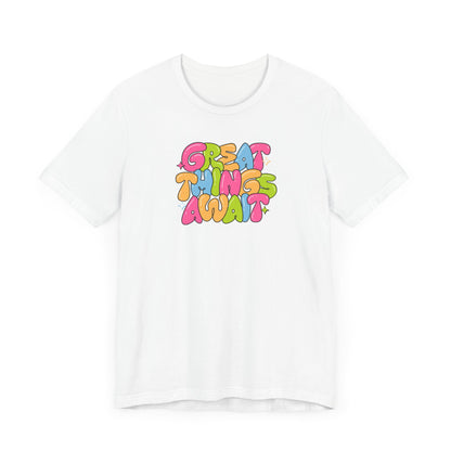 Colorful Inspirational Graphic Tee - "Great Things Await"