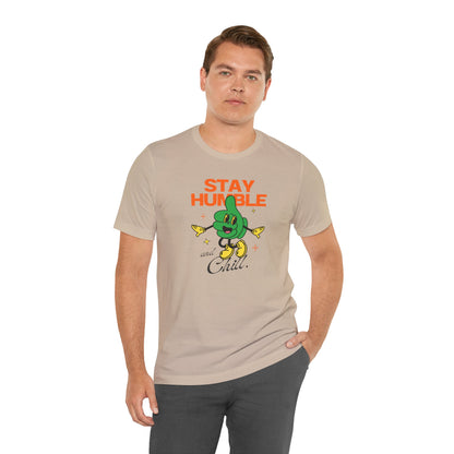 Stay Humble Unisex Jersey Tee - Chill Vibe Graphic T-Shirt