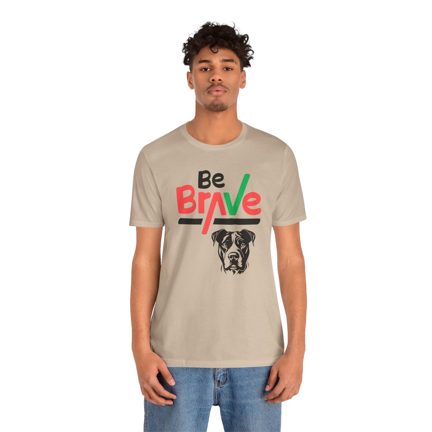 Unisex Tee - Express Delivery - BE BRAVE