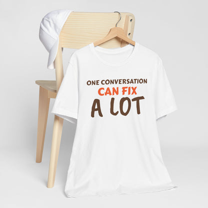 Inspirational Conversation T-Shirt for Mental Health Awareness