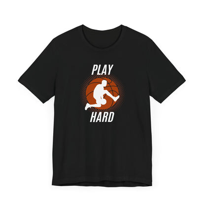 Play Hard Basketball Unisex Tee