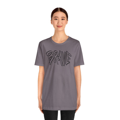 Brave Unisex Tee - Express Delivery Available