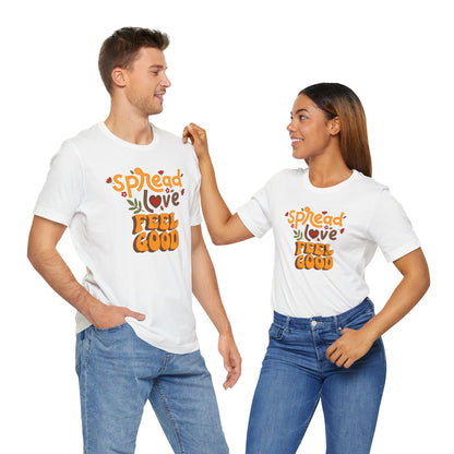 Short Sleeve Tee Spread Love Feel Good - Express Delivery Available