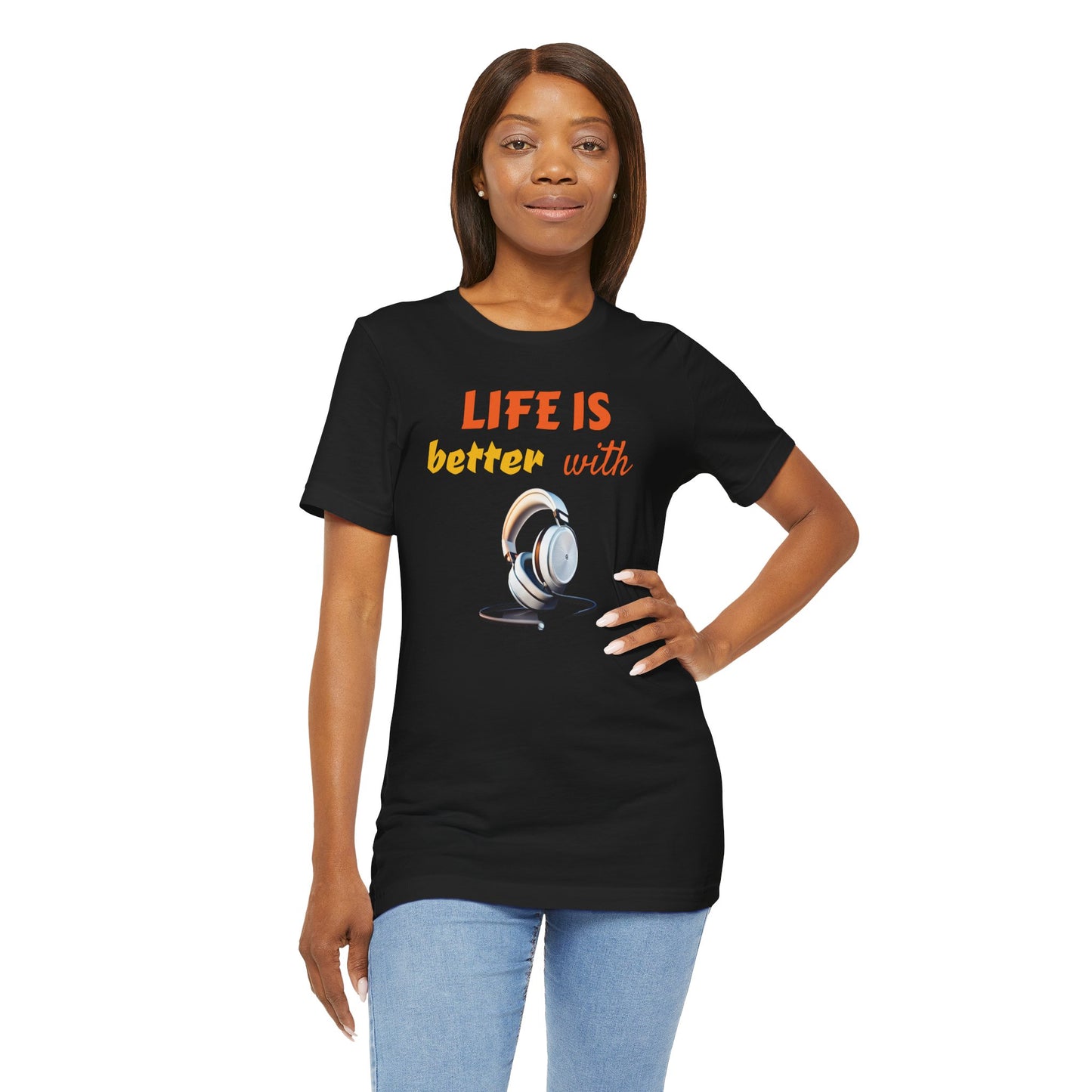 Life is Better with Headphones Unisex Tee