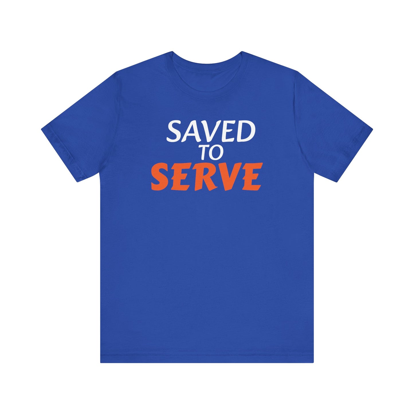 Saved to Serve Unisex Jersey Tee - Inspirational Blue T-Shirt for Everyday Wear