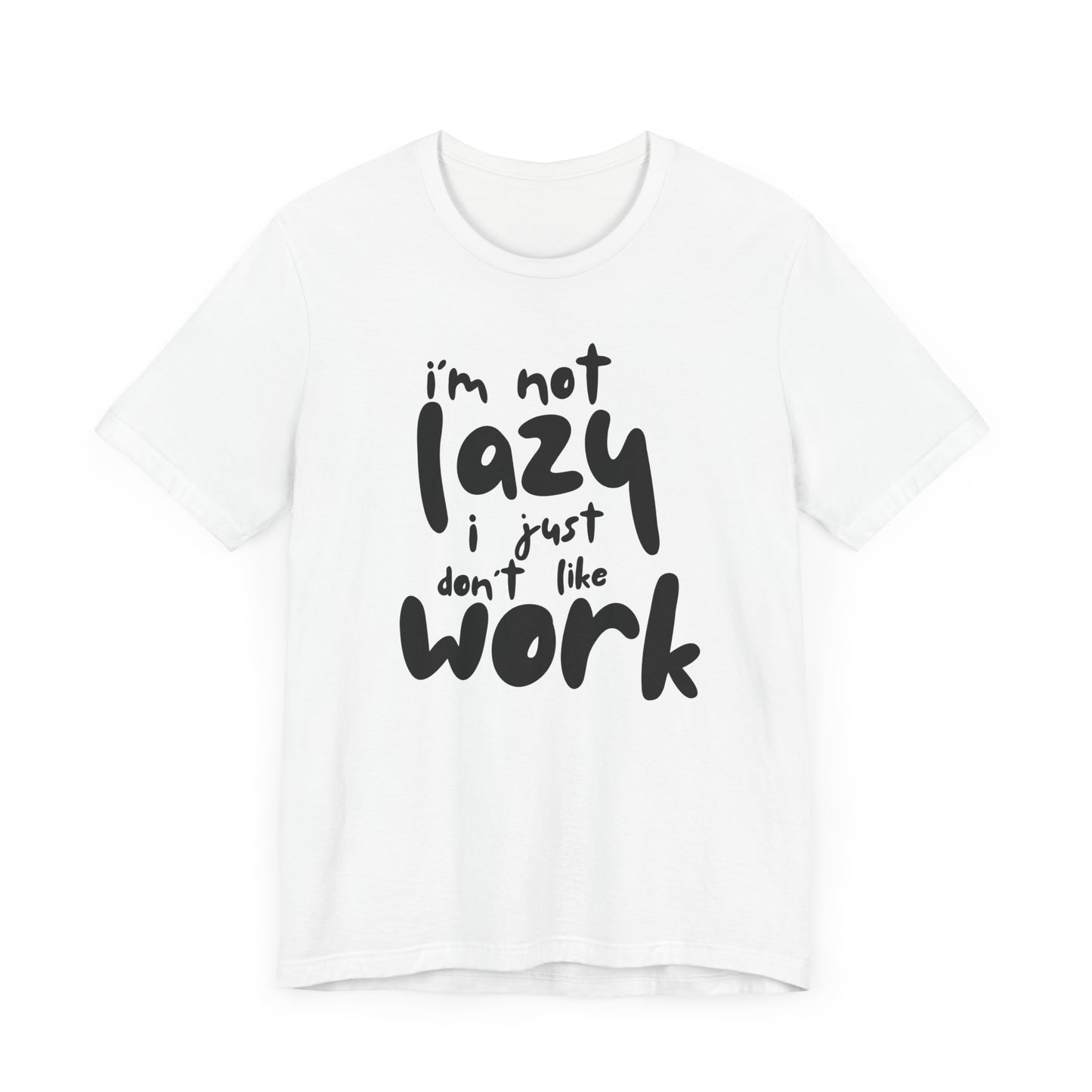 Lazy Work Unisex Tee