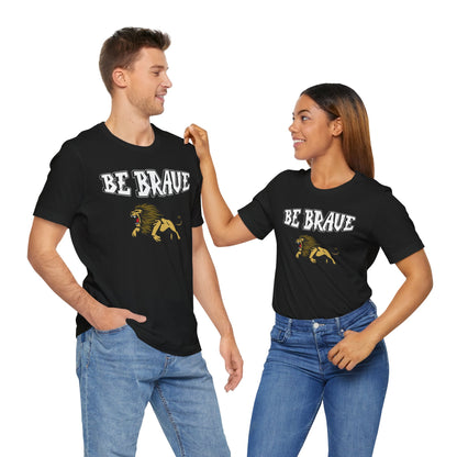 Express Delivery Unisex Tee BE BRAVE