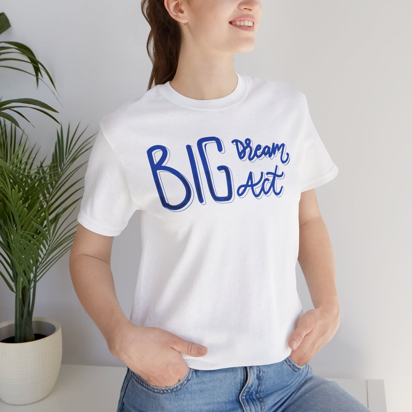 T-shirt unisexe Dream Big