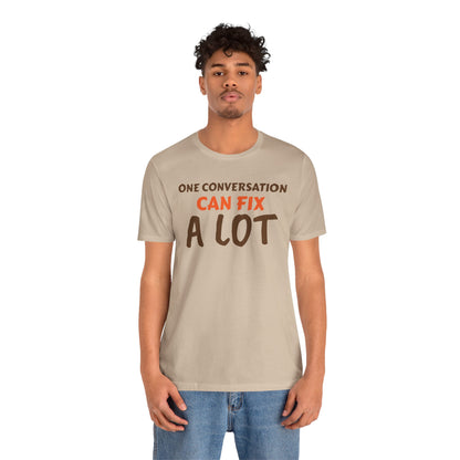 Inspirational Conversation T-Shirt for Mental Health Awareness