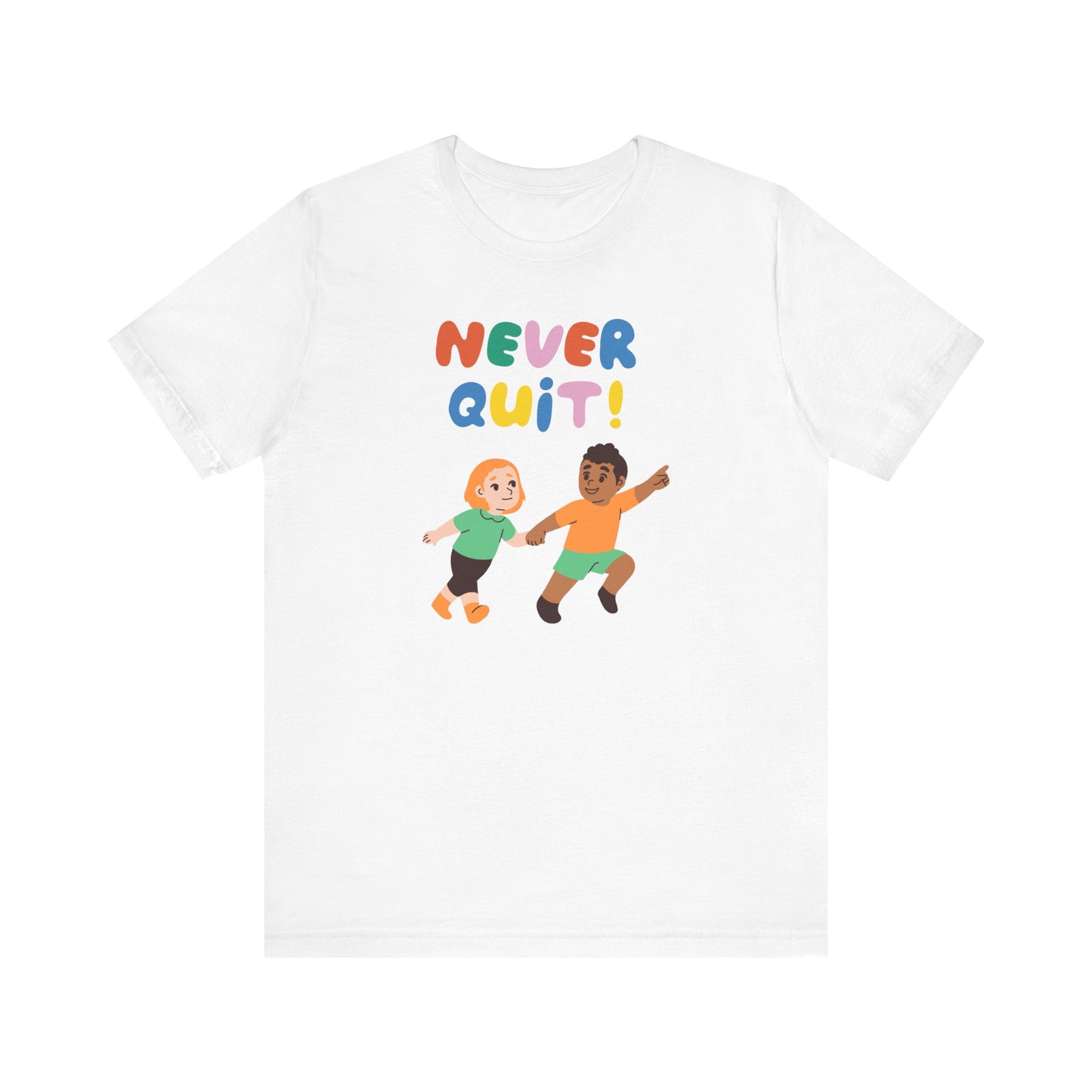 Never Quit Unisex Tee