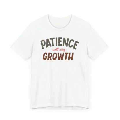 T-shirt Patience avec ma croissance homme/femme