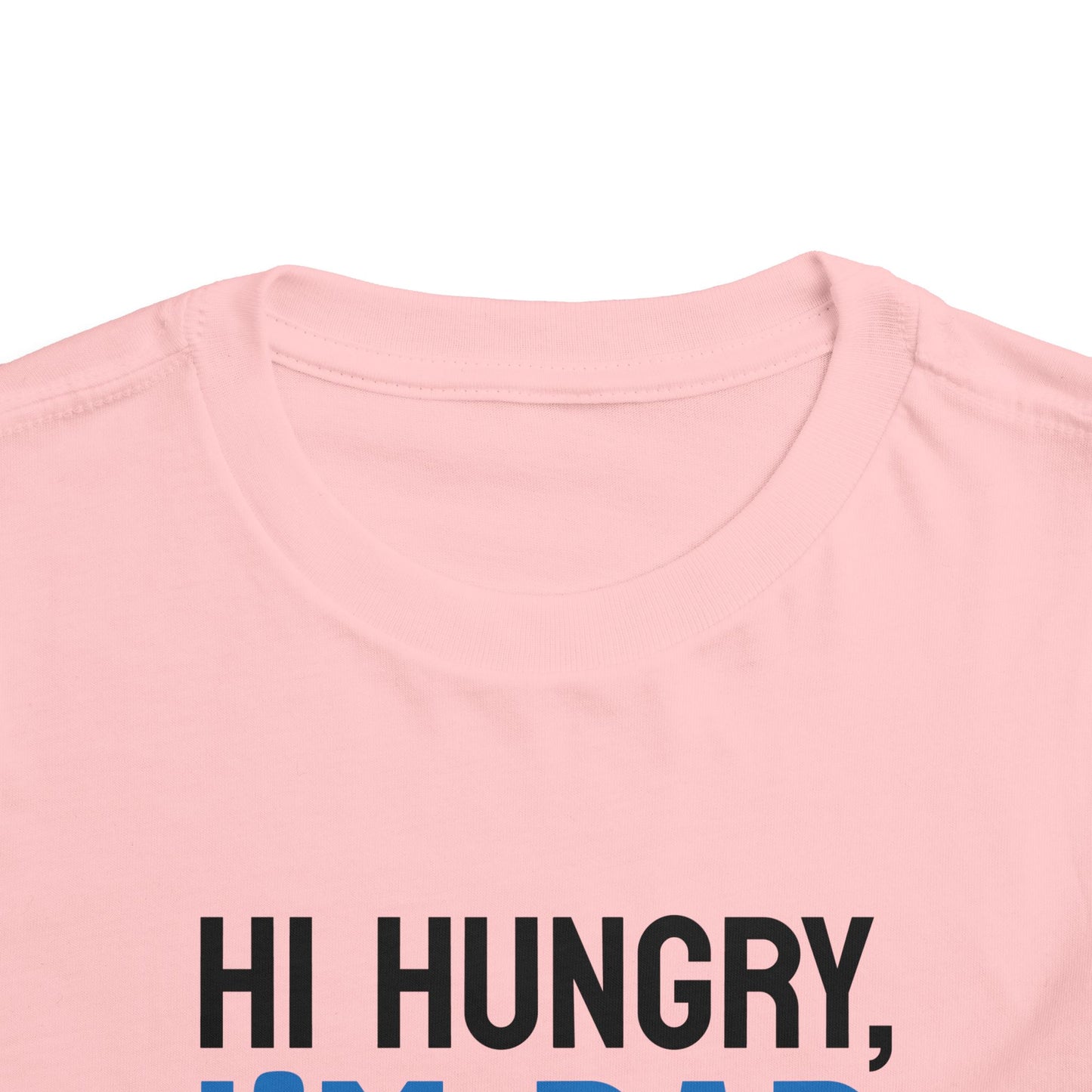 Funny Toddler Tee - 'Hi Hungry, I’m Dad' - Perfect for Father’s Day & Playtime