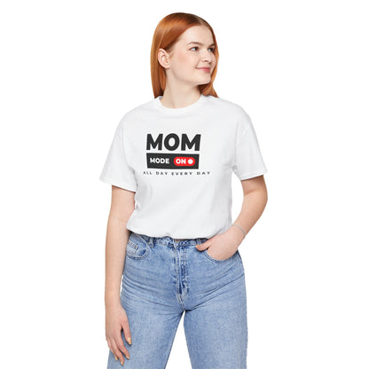 Mom Mode On Jersey Tee - Everyday Comfort for Moms