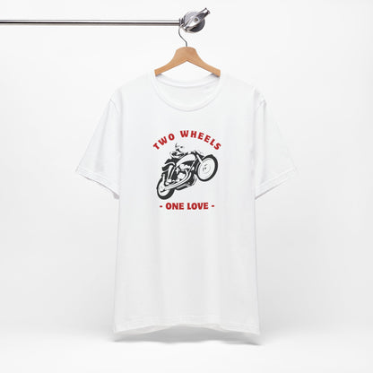 Two Wheels One Love Motorcycle Tee - Unisex Short Sleeve T-Shirt