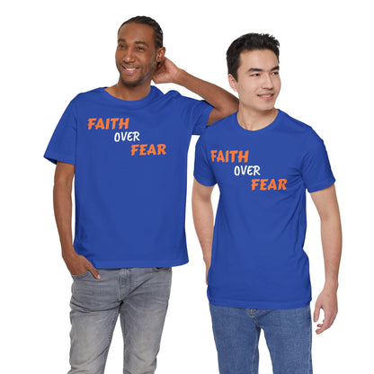 Faith Over Fear Unisex Jersey Short Sleeve Tee - Motivational Graphic Tee