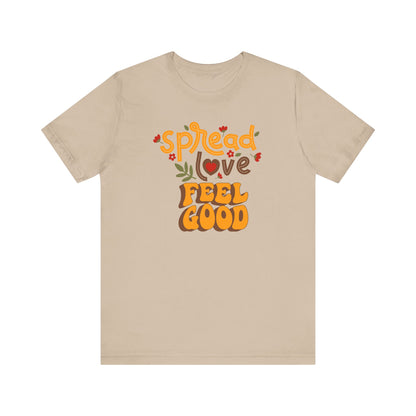 Short Sleeve Tee Spread Love Feel Good - Express Delivery Available