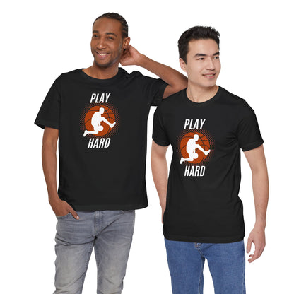 Play Hard Basketball Unisex Tee