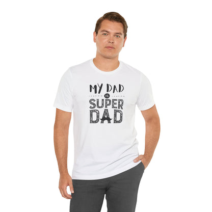 Super Dad Unisex Jersey Tee | Father's Day Gift | Casual Wear