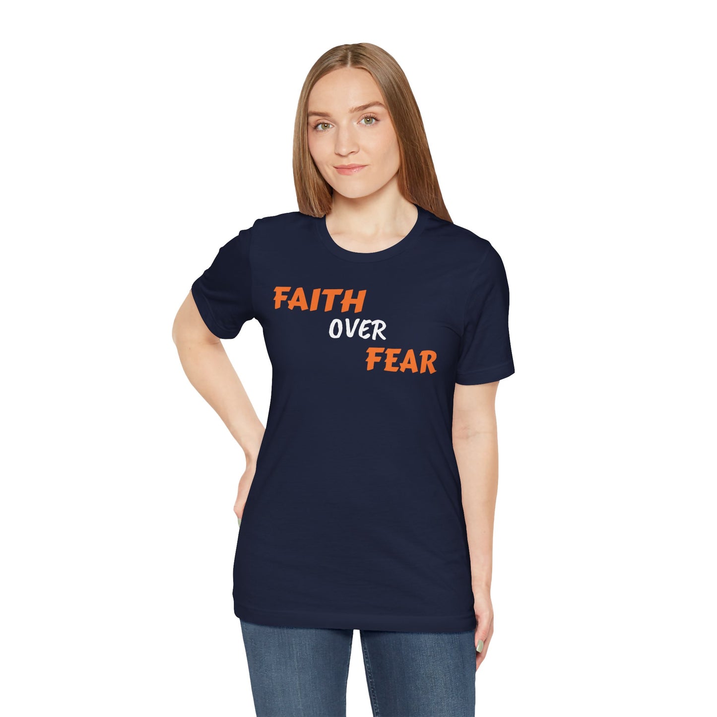 Faith Over Fear Unisex Jersey Short Sleeve Tee - Motivational Graphic Tee