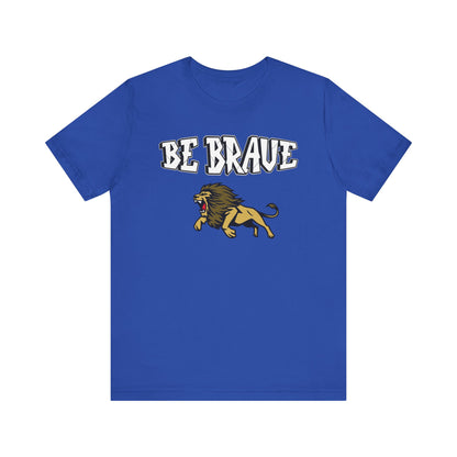 Express Delivery Unisex Tee BE BRAVE