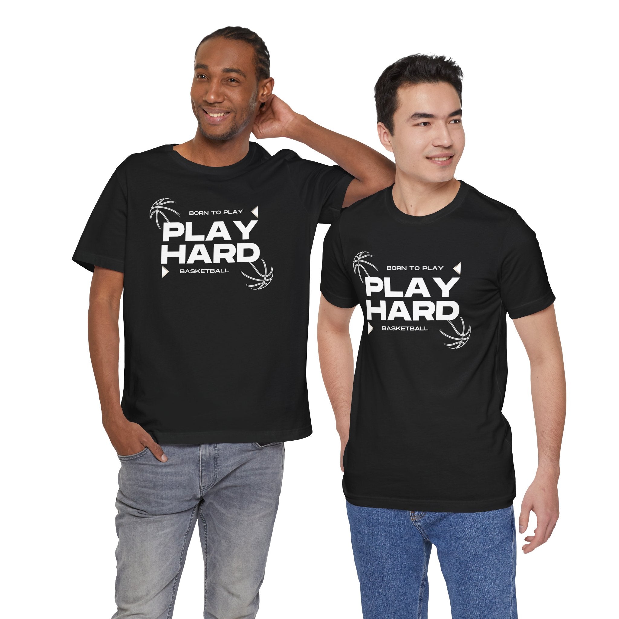 Born to Play – Play Hard Basketball Unisex Tee