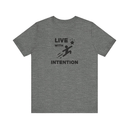 Unisex Tee Live With Intention Express Delivery Available