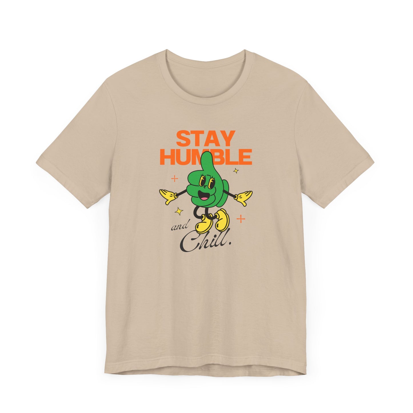 Stay Humble Unisex Jersey Tee - Chill Vibe Graphic T-Shirt