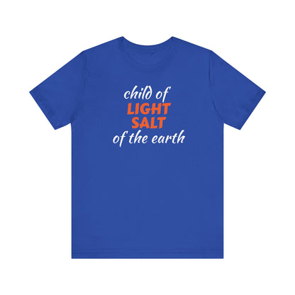 Christian Child of Light Salt of the Earth Unisex Tee