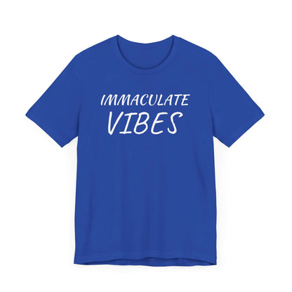 Immaculate Vibes Tee