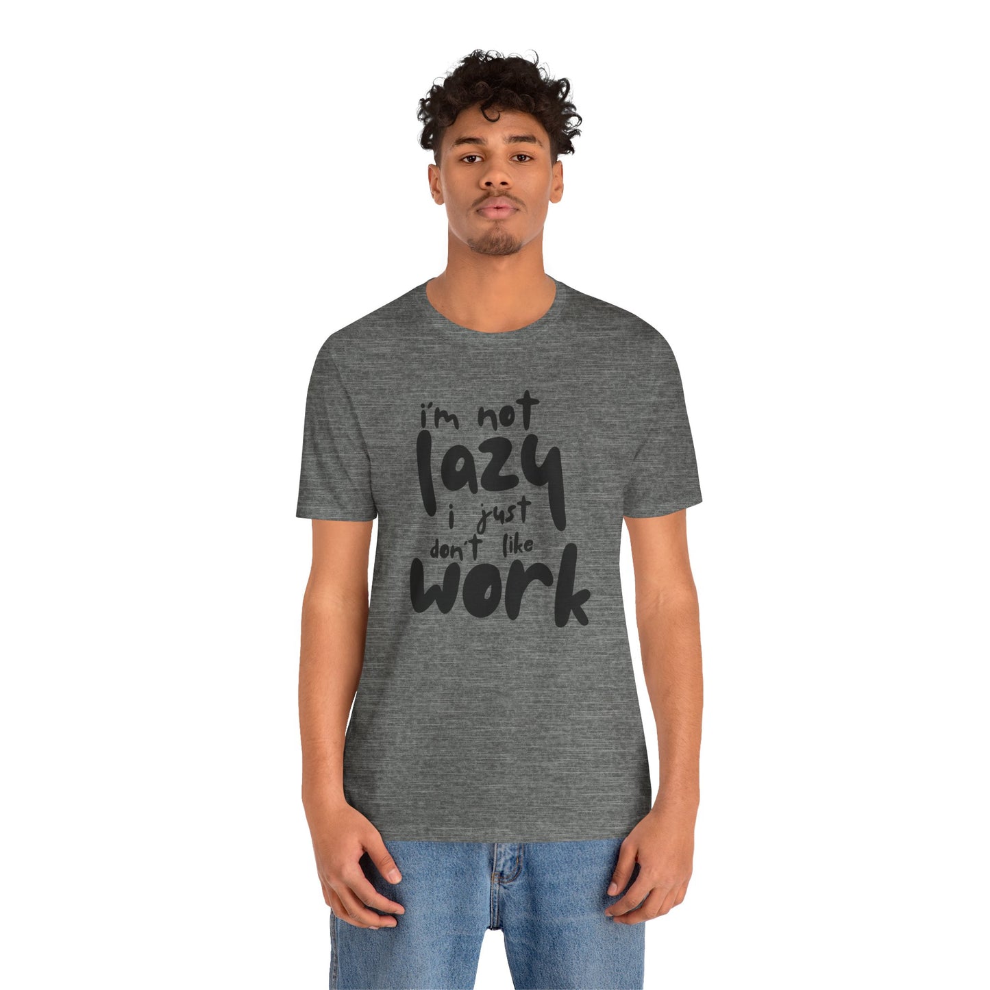 Lazy Work Unisex Tee