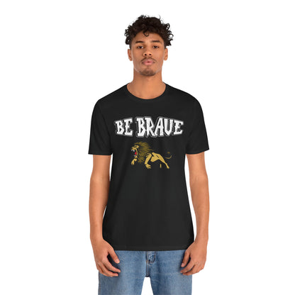 Express Delivery Unisex Tee BE BRAVE