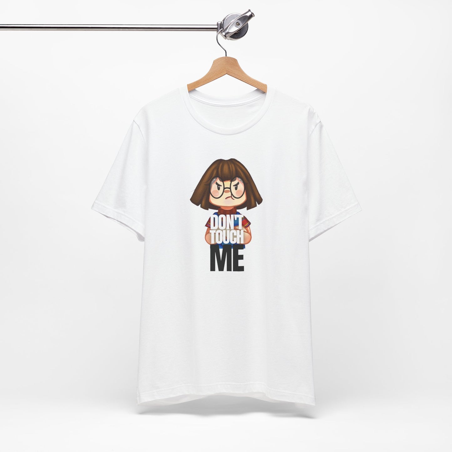 Funny Unisex Jersey Tee - "Don't Touch Me"