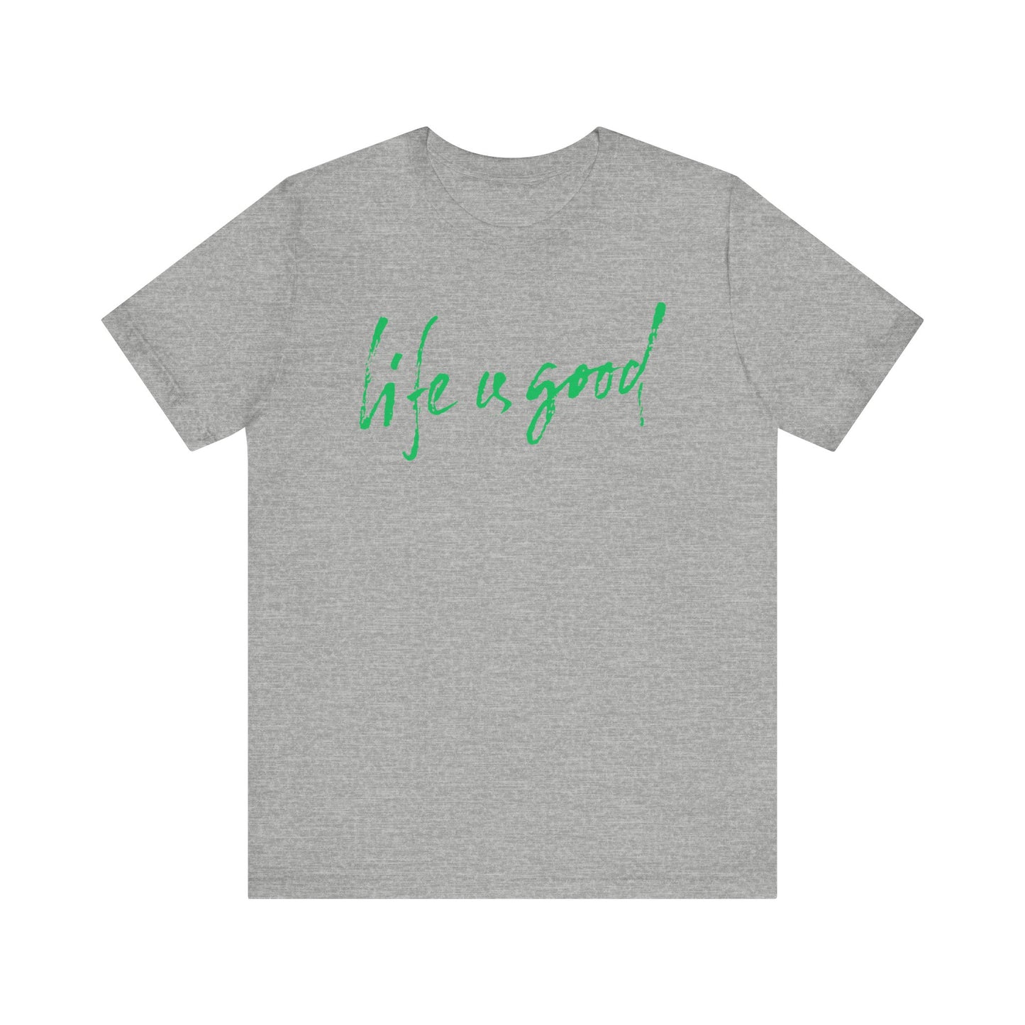 LIFE IS GOOD Unisex Tee