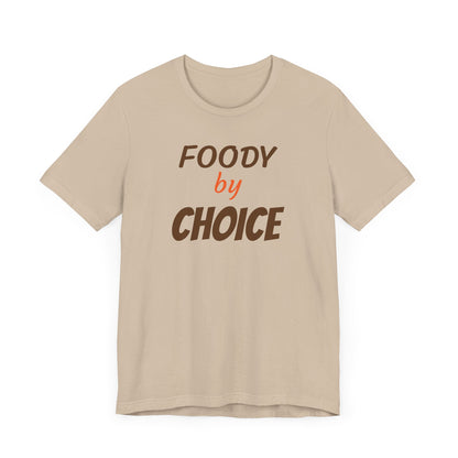 FOODY BY CHOICE Unisex Jersey Short Sleeve Tee