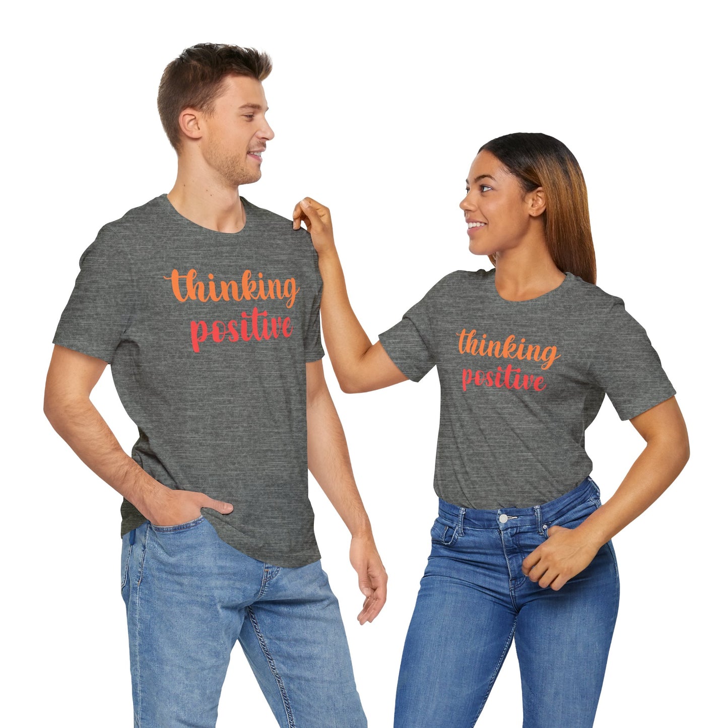 Thinking Positive Unisex Jersey Tee - Inspirational Short Sleeve Shirt