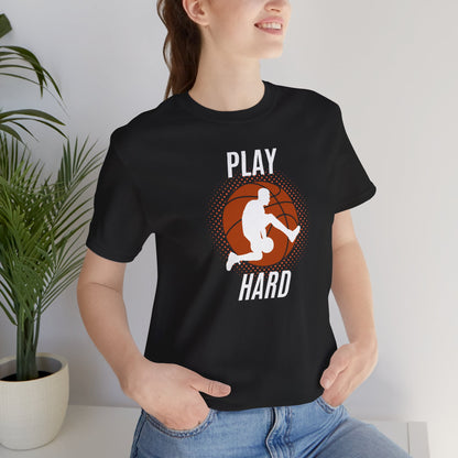 Play Hard Basketball Unisex Tee