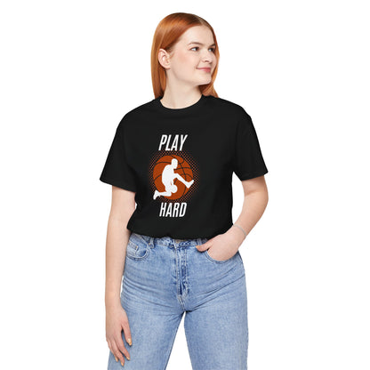 Play Hard Basketball Unisex Tee