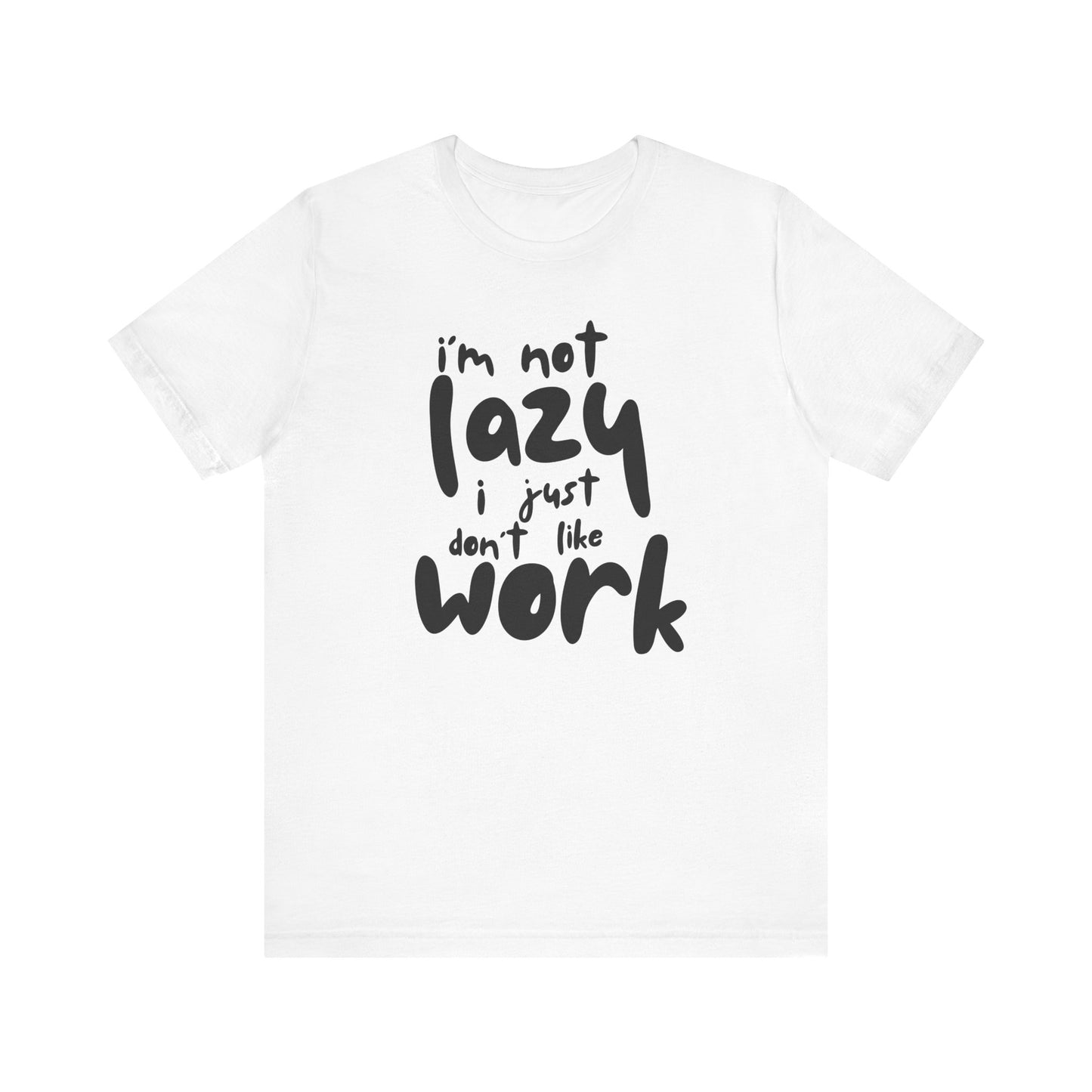 Lazy Work Unisex Tee