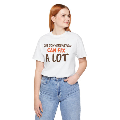 Inspirational Conversation T-Shirt for Mental Health Awareness