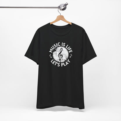 Unisex Music Is Life Tee - Let's Play T-Shirt for Music Lovers