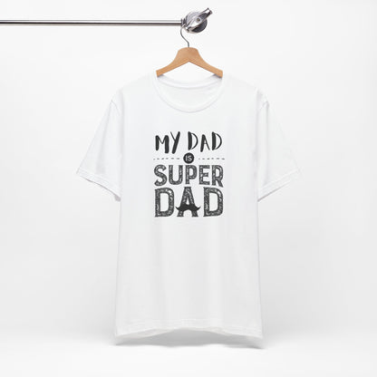 Super Dad Unisex Jersey Tee | Father's Day Gift | Casual Wear